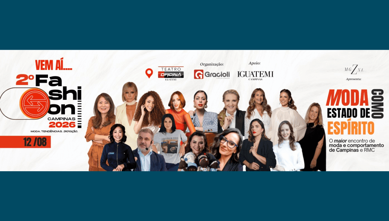 Fashion Campinas 2026: evento debate sobre moda, comportamento e identidade