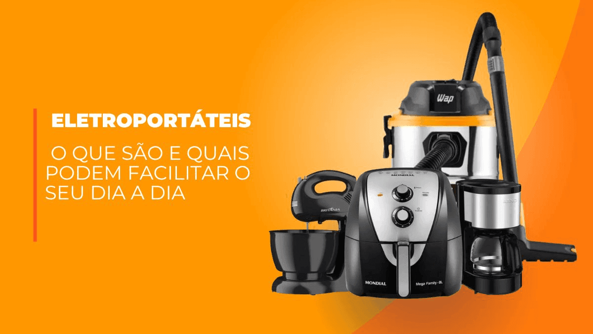 Eletroportáteis: o que são e como podem facilitar o seu dia a dia