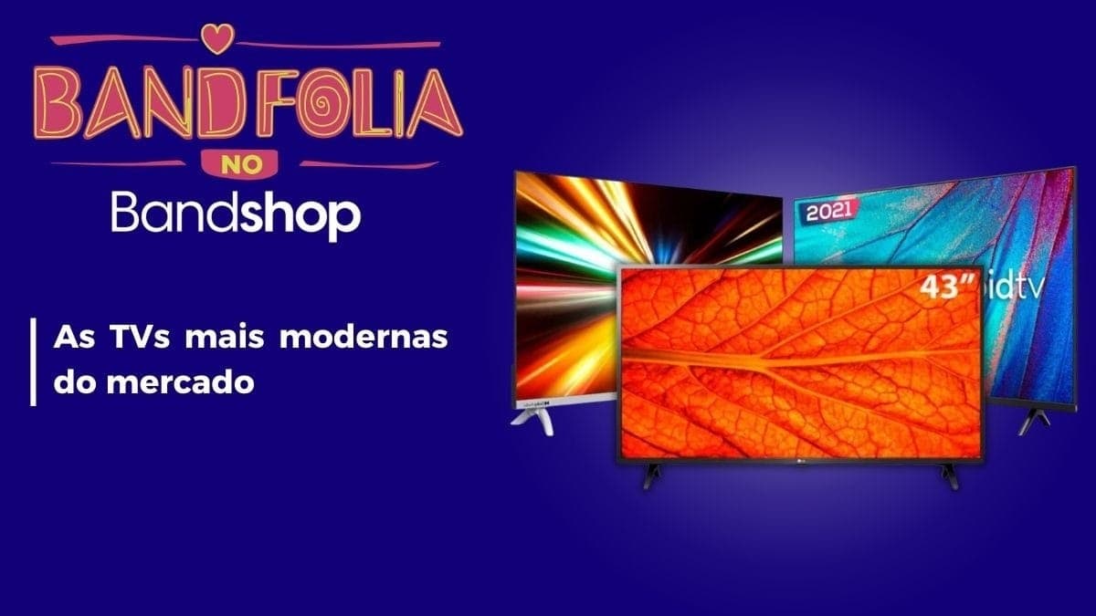 Carnaval na Band: Smart TVs para curtir as cores da festa em casa